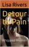 [Detour to Pain 01] • Detour to Pain · Whipped Women